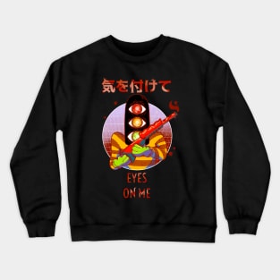 Kiotsukete! Eyes On Me Crewneck Sweatshirt